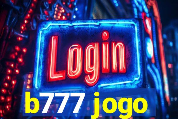 b777 jogo